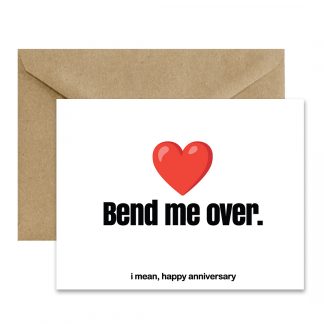 Funny Anniversary Card (Bend Me Over.) Printable Card