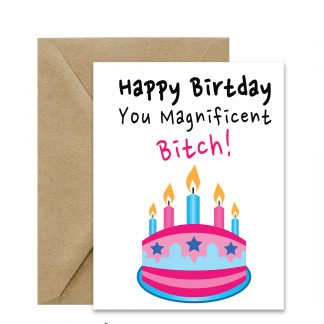 Edgy Birthday Card (You Magnificent Bitch!) Printable Card