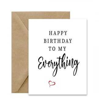 Birthday Card (Happy Birthday To My Everything) Printable Card