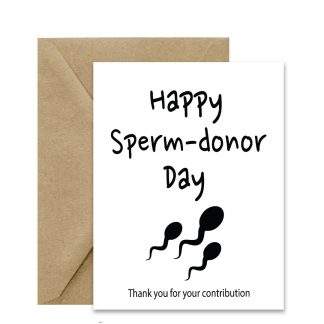 Father's Day Card (Happy Sperm-Donor Day) Printable Card