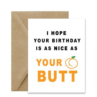 Edgy Birthday Card (Nice As Your Butt) Printable Card